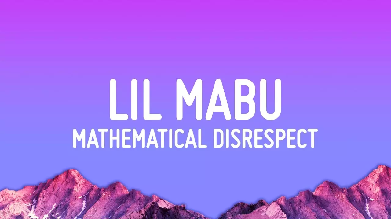 Lil Mabu - Mathematical Disrespect