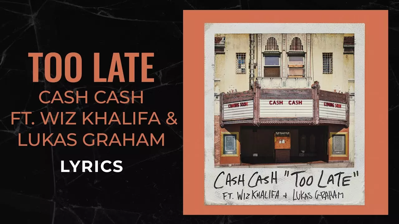 Cash Cash - Too Late