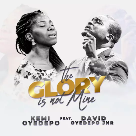 Kemi Oyedepo - The Glory Is Not Mine