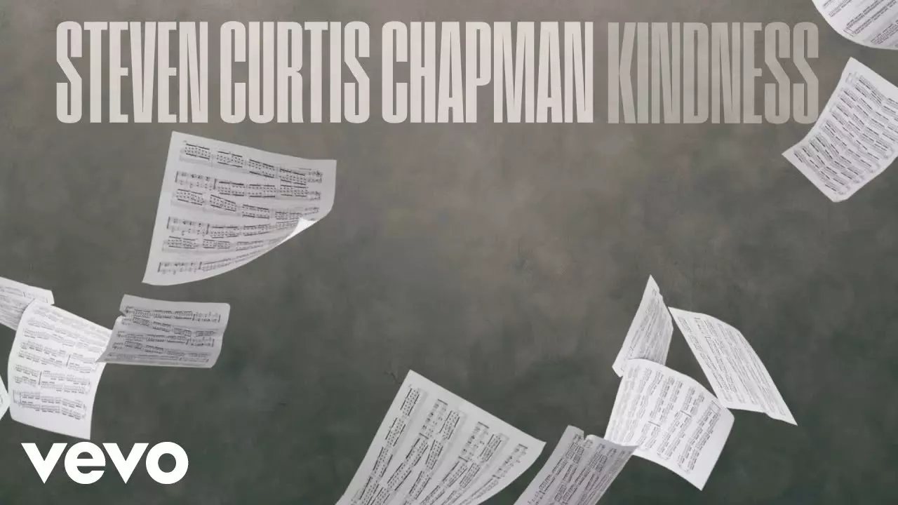 Steven Curtis Chapman - Kindness