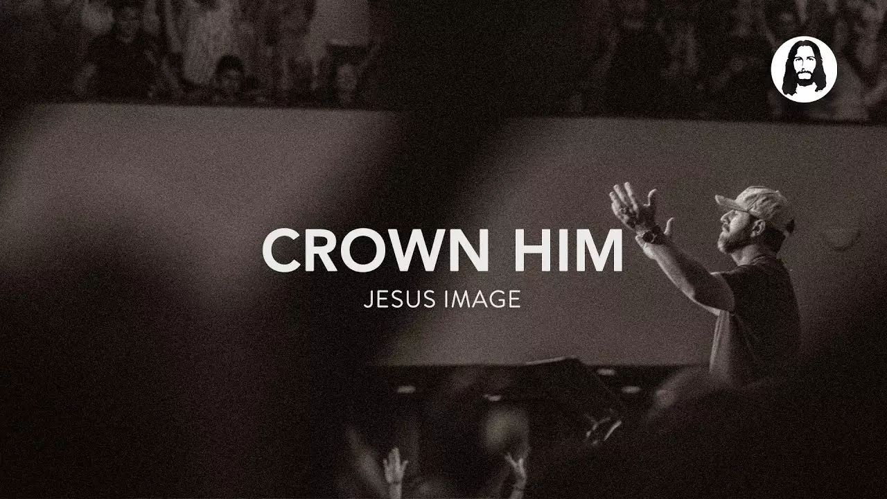 Jesus Image Worship - Crown Him