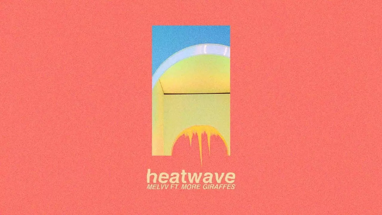 Melvv - Heatwave