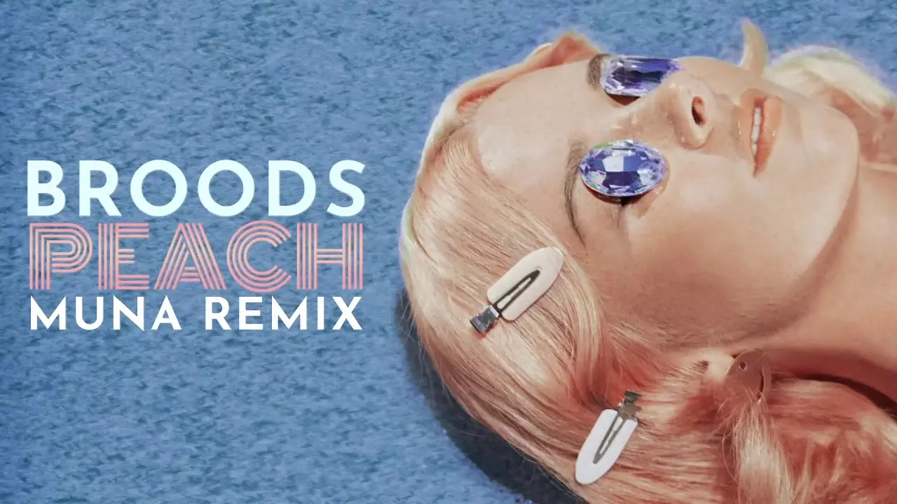 Broods - Peach (Muna Remix)