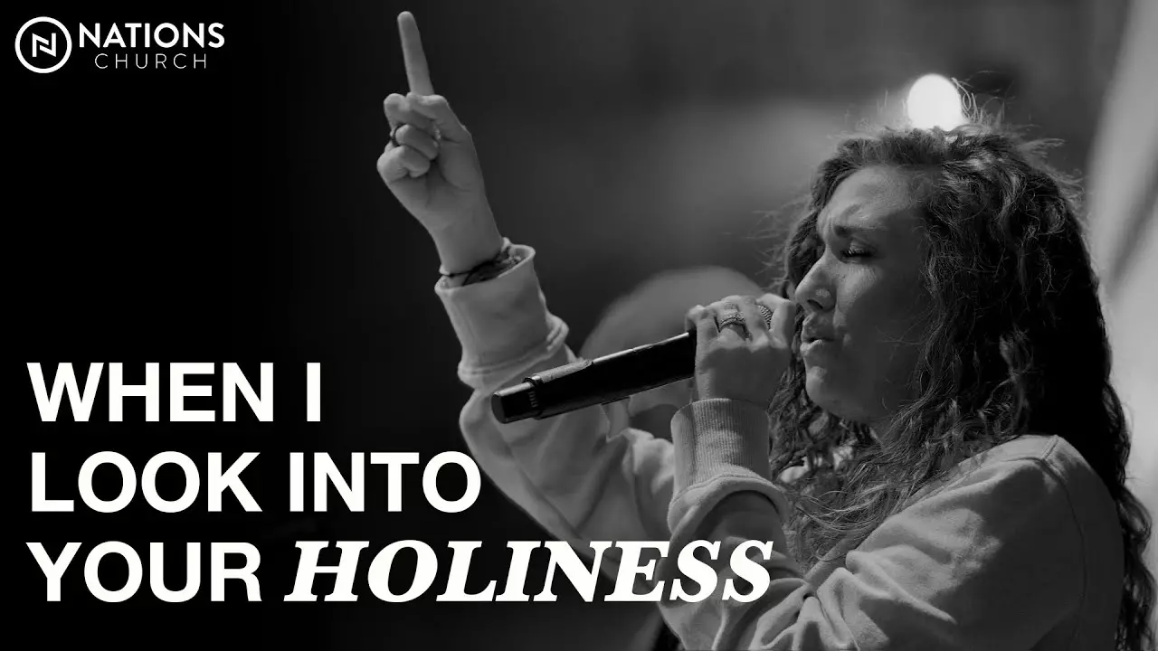 Dominique Hughes & Nations Worship - When I Look Into Your Holiness & Alleluia