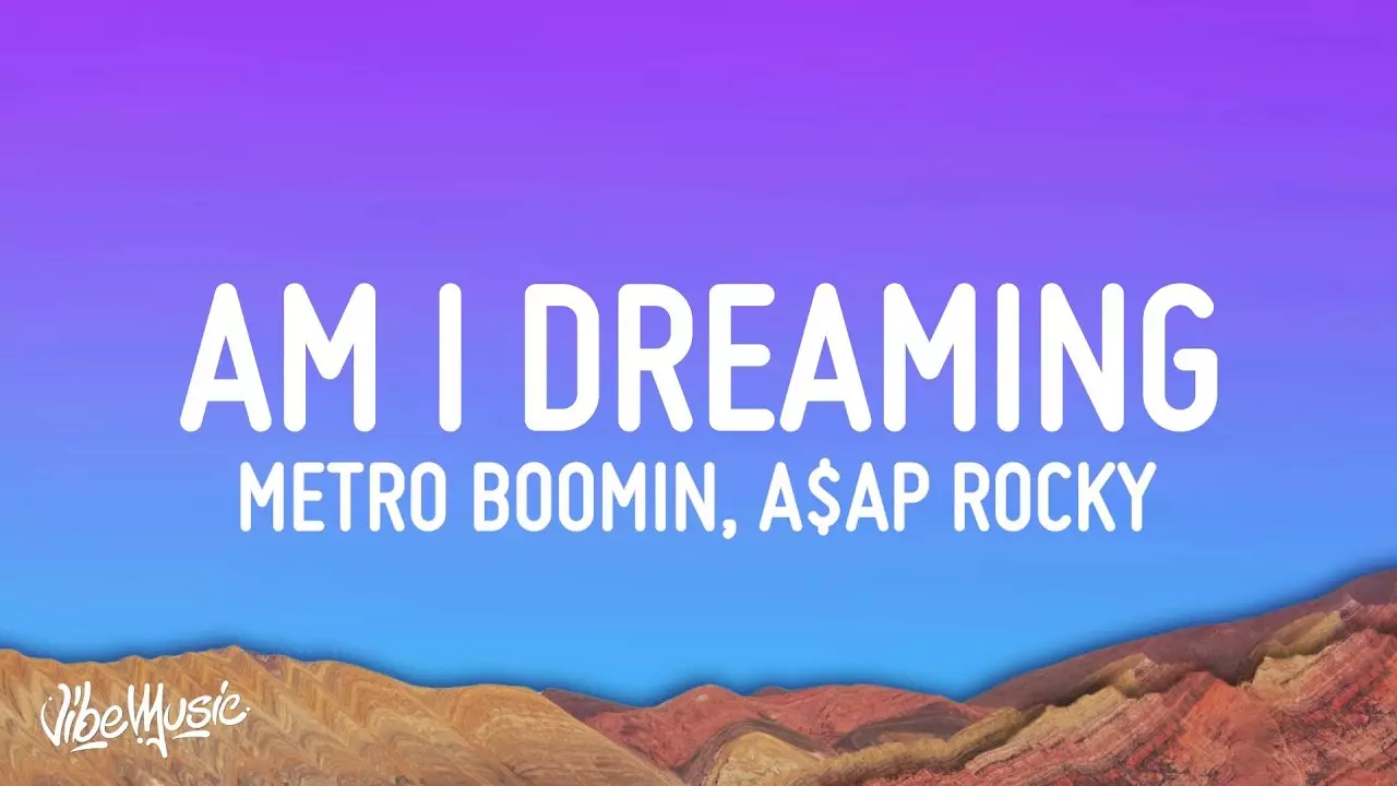 A$AP Rocky - Am I Dreaming