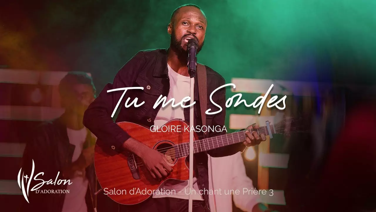 Gloire Kasonga - Tu Me Sondes