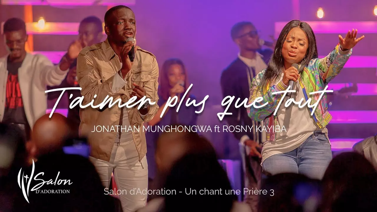 Jonathan Munghongwa & Rosny Kayiba - T'Aimer Plus Que Tout