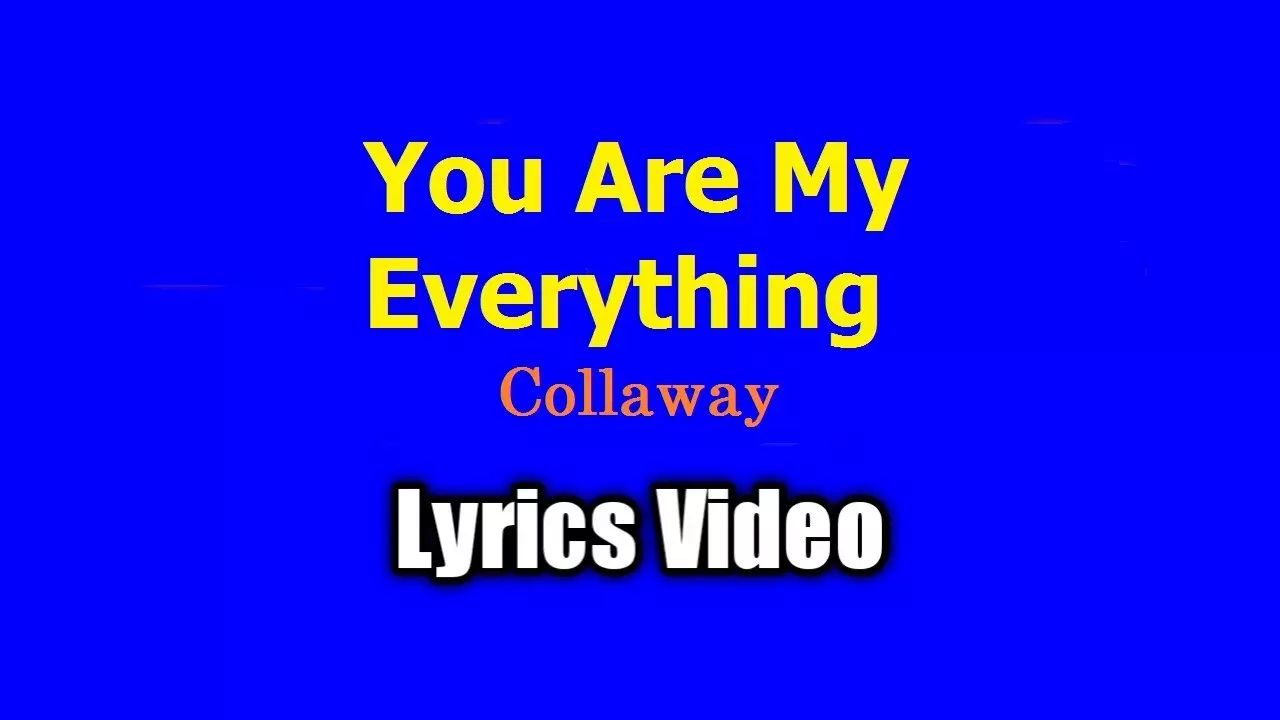 Collaway - You Are My Everything