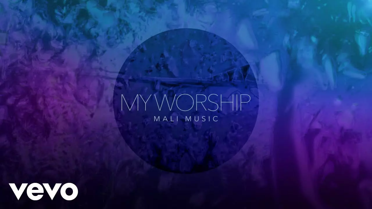 Mali Music - My Worship