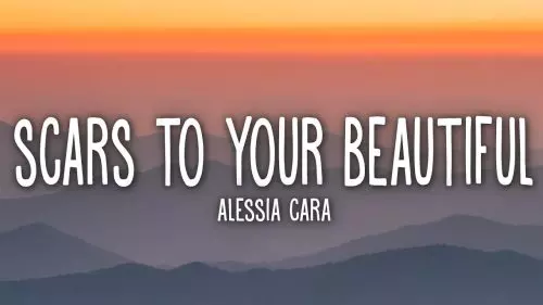 Alessia Cara – Scars To Your Beautiful