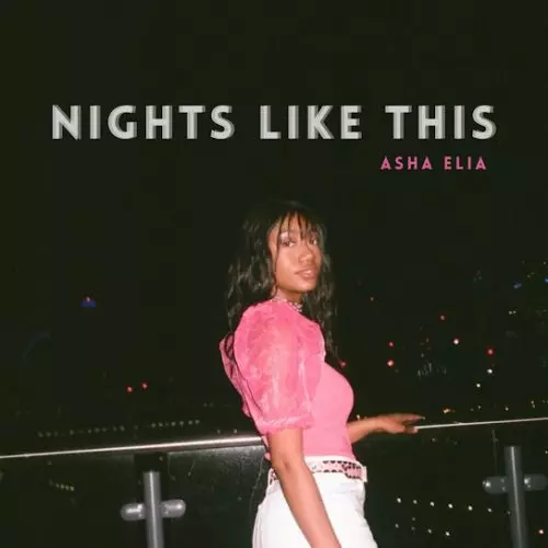 Asha Elia – Nights Like This