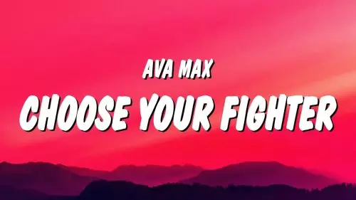 Ava Max – Choose Your Fighter