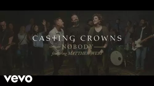Casting Crowns – Nobody