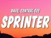 Central Cee & Dave – Sprinter ft Dave