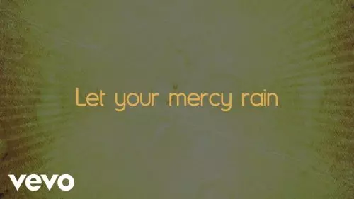Chris Tomlin – Let Your Mercy Rain