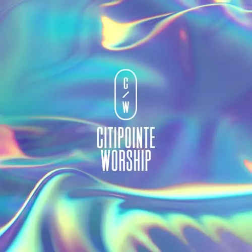 Citipointe Worship – Extol