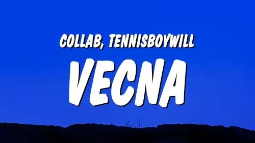 COLLAB & Tennisboywill – Vecna