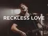 Cory Asbury – Reckless Love