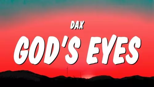 Dax – God’s Eyes