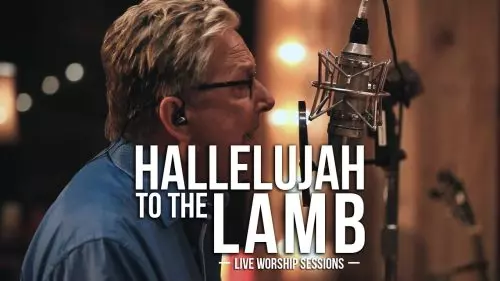 Don Moen – Hallelujah To The Lamb