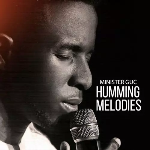 DOWNLOAD Minister GUC – Holy Ghost Humming Melodies