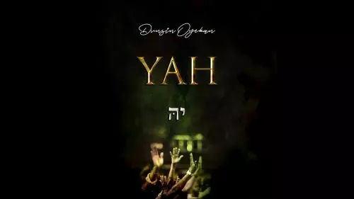 Dunsin Oyekan – Yah (Generations After Generations)