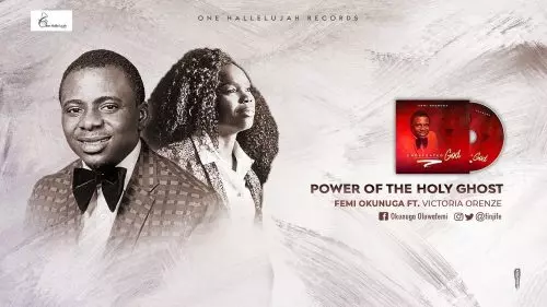 Femi Okunuga – Power Of The Holy Ghost
