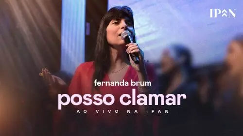 Fernanda Brum – Posso Clamar