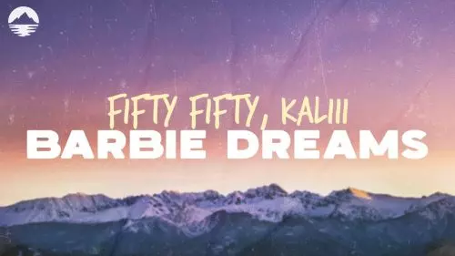 Fifty Fifty – Barbie Dreams