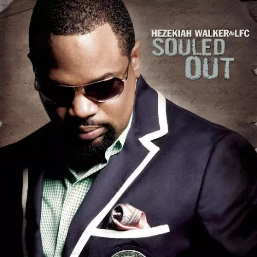 Hezekiah Walker – Souled Out