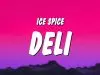 Ice Spice – Deli