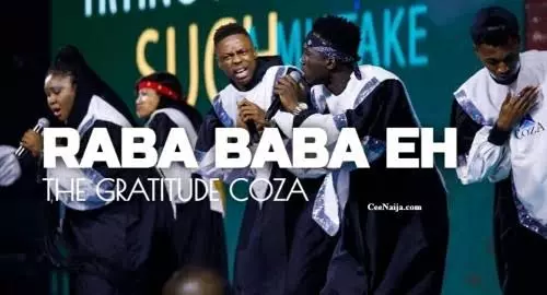 The Gratitude (Coza) – I Want To Raba Baba Eh