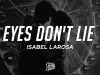 Isabel LaRosa – Eyes Don'T Lie