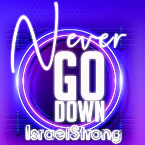 Israel Strong – Never Go Down