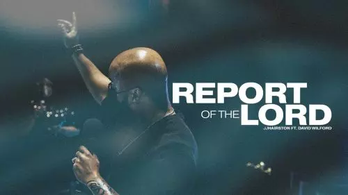 JJ Hairston – Report Of The Lord