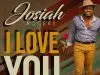 Josiah Rogers – I Love You