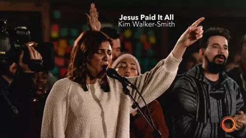 Kim Walker-Smith – Jesus Paid It All