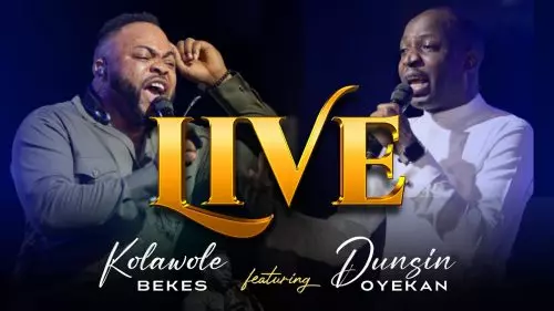 Kolawole Bekes – Live ft Dunsin Oyekan