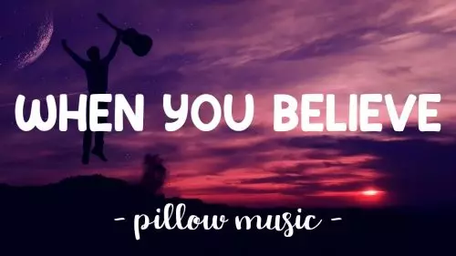 Mariah Carey – When You Believe