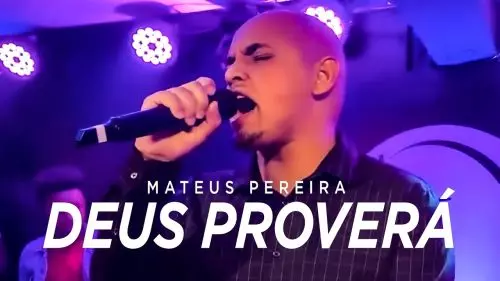 Mateus Pereira – Deus Proverá