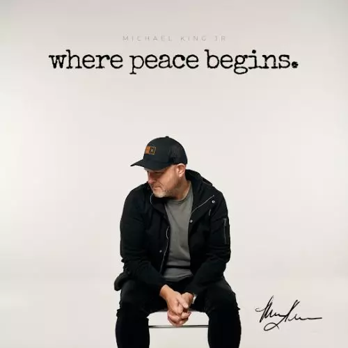 Michael King – Where Peace Begins