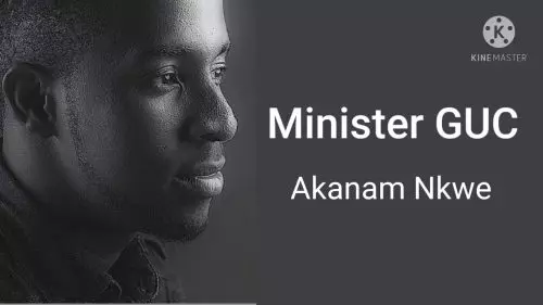 Minister GUC – Akanam Nkwe