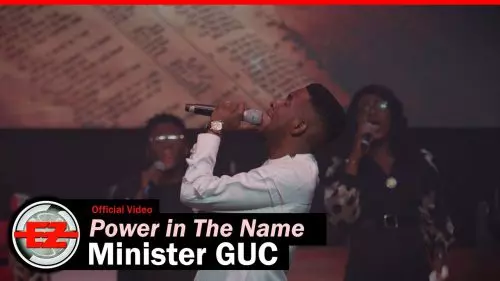 Minister GUC – There Is Power In The Name