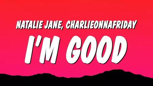 Natalie Jane – I'M Good