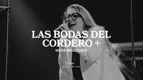 New Wine – Las Bodas Del Cordero + Novia RegocíJate