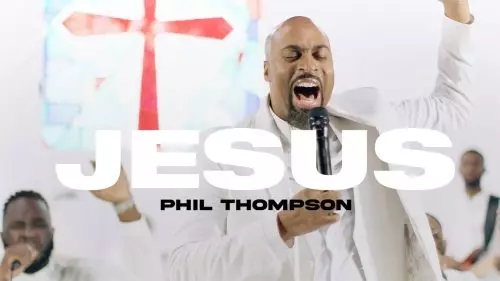 Phil Thompson – Jesus