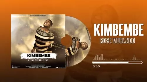Rose Muhando – Kimbembe