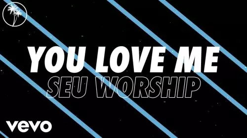 SEU Worship – You Love Me ft. Kenzie Walker