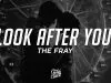 The Fray – Look Aer You