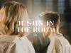 The Revelation Room – Jesus In The Room ft. Luke Finch